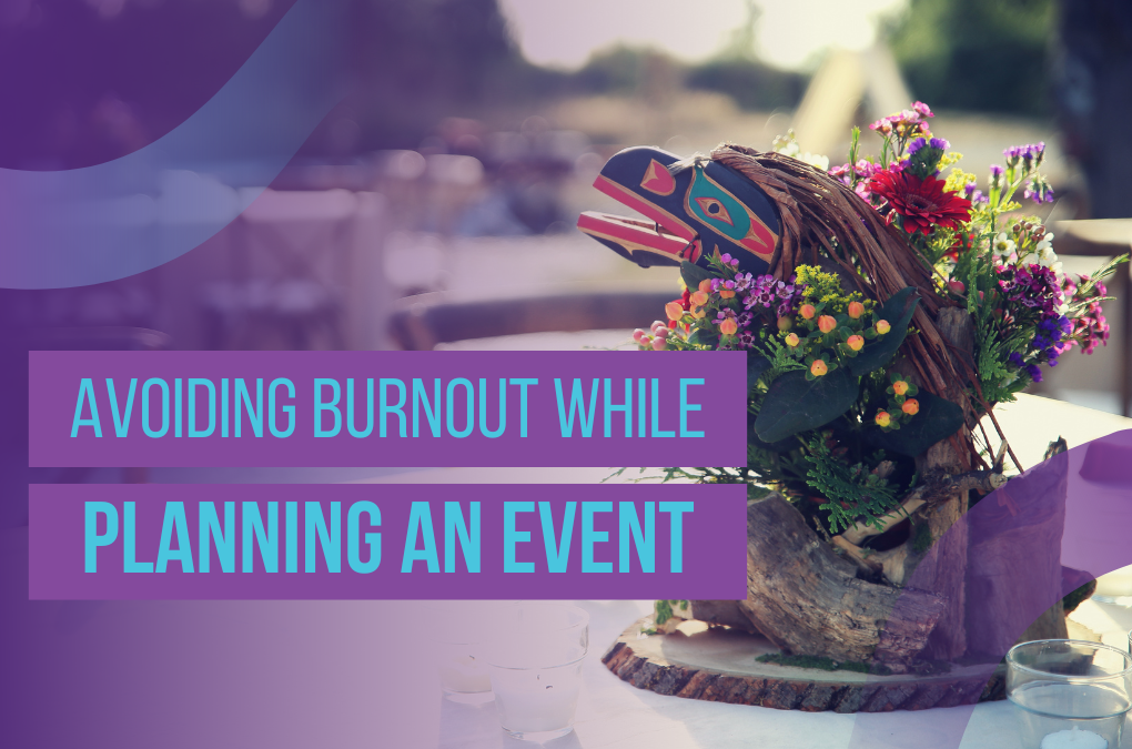 Avoid Burnout When Planning Events